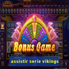 assistir serie vikings